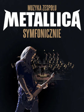 Muzyka zespołu METALLICA symfonicznie